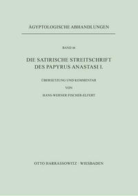 Die satirische Streitschrift des Papyrus Anastasi I.