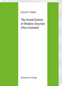 The Sound System of Modern Assyrian (Neo-Aramaic)