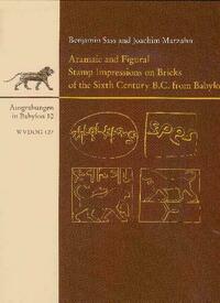 Aramaic and figural stamp impressions on bricks of the sixth century B.C. from Babylon