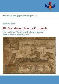 Die Stundenwachen im Osiriskult