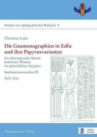 Die Gaumonographien in Edfu und ihre Papyrusvarianten