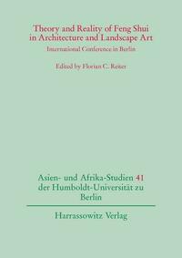 Theory and Reality of Feng Shui in Architecture and Landscape Art