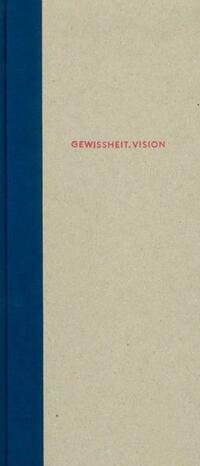 Gewissheit. Vision Francke von heute aus gesehen