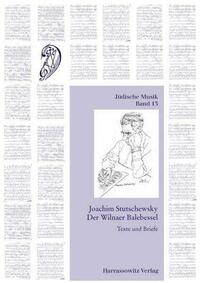 Joachim Stutschewsky: Der Wilnaer Balebessel