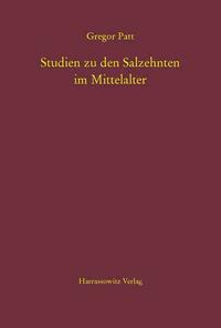 Studien zu den Salzehnten im Mittelalter