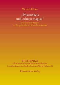 "Pharmakeía und crimen magiae"