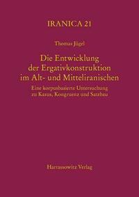 Die Entwicklung der Ergativkonstruktion im Alt- und Mitteliranischen