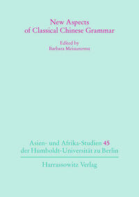 New Aspects of Classical Chinese Grammar