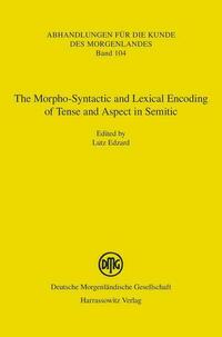 The Morpho-Syntactic and Lexical Encoding of Tense and Aspect in Semitic