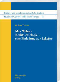 Max Webers Rechtssoziologie – eine Einladung zur Lektüre