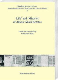 ‘Life’ and ‘Miracles’of Abunä Akalä Krəstos