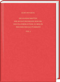 Die Handschriften der Signaturenreihe Hdschr. der Staatsbibliothek zu Berlin – Preußischer Kulturbesitz. Teil 2: Hdschr. 151–300