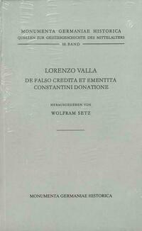 Lorenzo Valla, De falso credita et ementita Constantini donatione