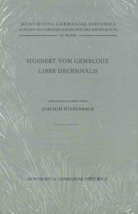 Sigebert von Gembloux, Liber decennalis