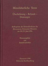 Mittelalterliche Texte. Überlieferung - Befunde - Deutungen