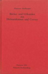 Bücher und Urkunden aus Helmarshausen und Corvey