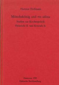 Mönchskönig und rex idiota