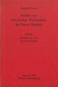 Studien zur literarischen Wirksamkeit des Petrus Damiani