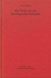 Der Streit um den karolingischen Kalender