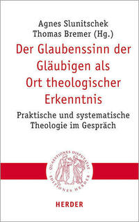Der Glaubenssinn der Gläubigen als Ort theologischer Erkenntnis