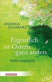 Eigentlich ist Ostern ganz anders