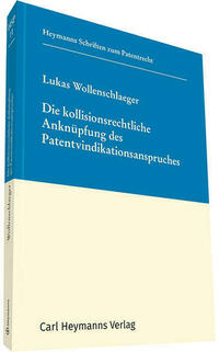 Die kollisionsrechtliche Anknüpfung des Patentvindikationsanspruches