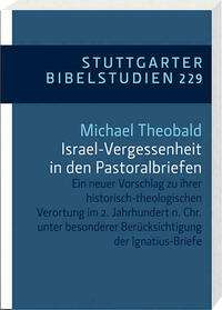 Israel-Vergessenheit in den Pastoralbriefen