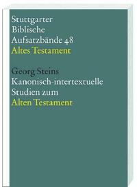 Kanonisch-intertextuelle Studien zum Alten Testament