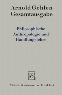 Philosophische Anthropologie und Handlungslehre