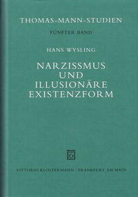 Narzißmus und illusionäre Existenzform
