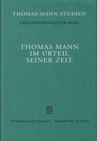 Thomas Mann im Urteil seiner Zeit