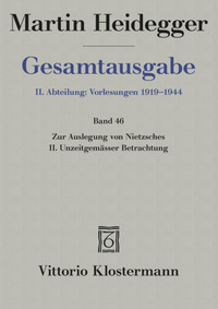 Zur Auslegung von Nietzsches II. Unzeitgemässer Betrachtung "Vom Nutzen und Nachteil der Historie für das Leben" (Wintersemester 1938/39)