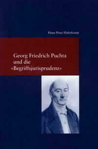 Georg Friedrich Puchta und die "Begriffsjurisprudenz"
