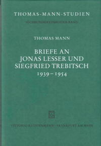 Briefe an Jonas Lesser und Siegfried Trebitsch 1939-1954