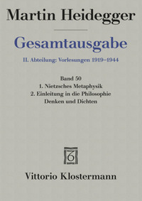1. Nietzsches Metaphysik (für Wintersemester 1941/42 angekündigt, aber nicht gehalten) 2. Einleitung in die Philosophie - Denken und Dichten (abgebrochene Vorlesung Wintersemester 1944/45)