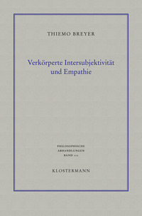 Verkörperte Intersubjektivität und Empathie