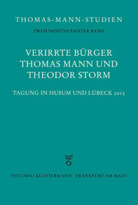 Verirrte Bürger: Thomas Mann und Theodor Storm