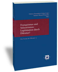 Franquismus und Salazarismus: Legitimation durch Diktatur?