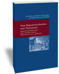 Vom Majestätsverbrechen zum Terrorismus