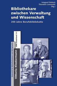 Bibliothekare zwischen Verwaltung und Wissenschaft