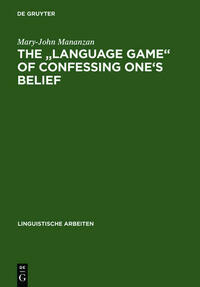 The "Language game" of confessing one's belief