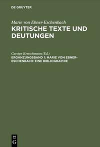 Marie von Ebner-Eschenbach: Eine Bibliographie