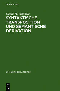 Syntaktische Transposition und semantische Derivation