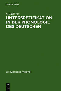 Unterspezifikation in der Phonologie des Deutschen
