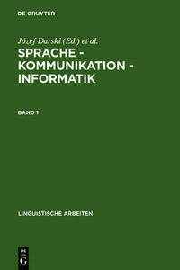 Sprache – Kommunikation – Informatik / Sprache – Kommunikation – Informatik. Band 1