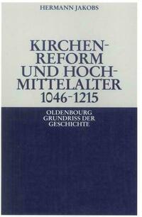 Kirchenreform und Hochmittelalter 1046–1215