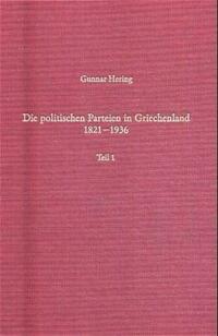 Die politischen Parteien in Griechenland 1821-1936