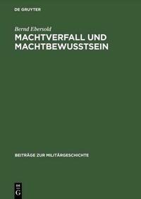 Machtverfall und Machtbewusstsein