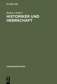 Historiker und Herrschaft