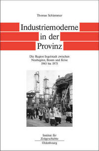 Bayern im Bund / Industriemoderne in der Provinz